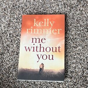 Kelly Rimmer 'Me Without You' Book Paperback